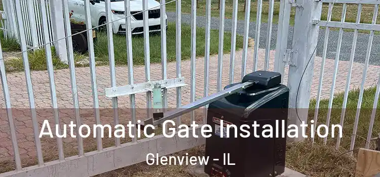 Automatic Gate Installation Glenview - IL
