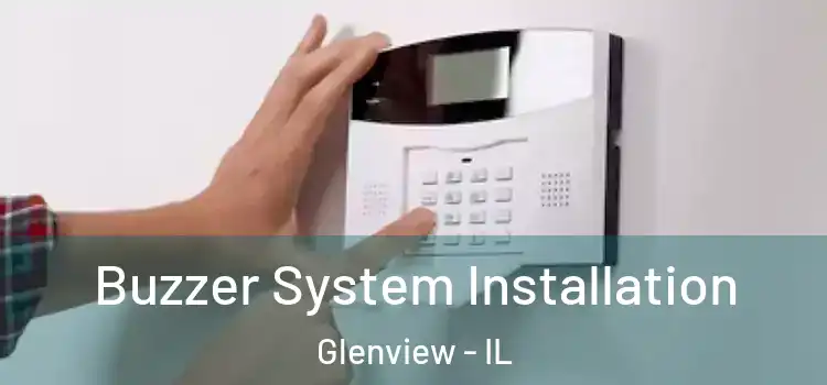 Buzzer System Installation Glenview - IL