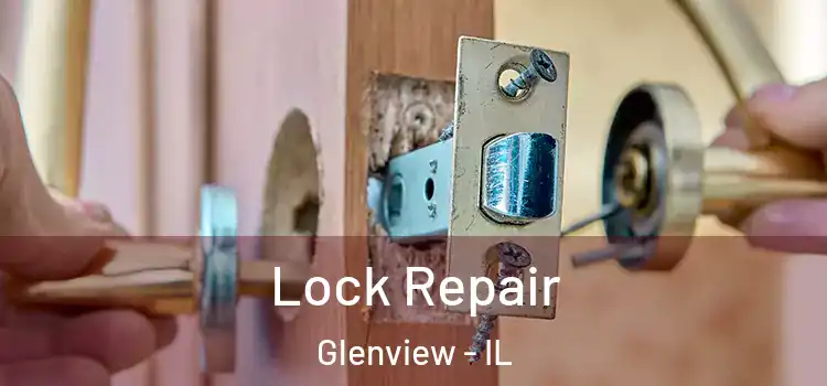 Lock Repair Glenview - IL