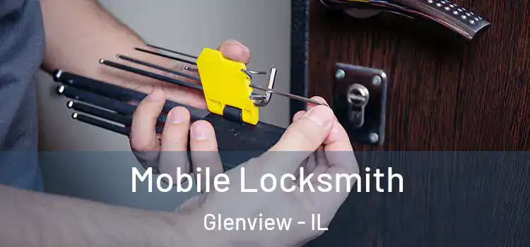 Mobile Locksmith Glenview - IL